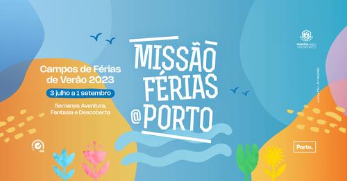 Missão Férias@Porto: Inscrições para a edição deste verão começaram a 2 de junho